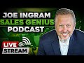 Live with Joe Ingram | Sales Genius Podcast