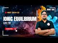 Mastering Ionic Equilibrium: A Comprehensive Guide (Lec 10)