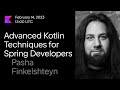 Advanced Kotlin Techniques for Spring Developers