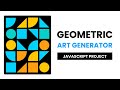 Geometric Art Generator | Javascript Project | With Source Code