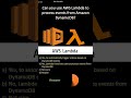 AWS Lambda | Can you use AWS Lambda to process events from Amazon DynamoDB?