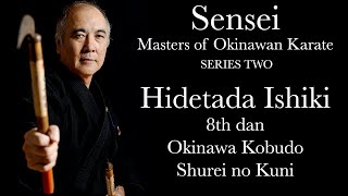 SENSEI: Masters of Okinawan Karate Series Two #4 -  Hidetada Ishiki