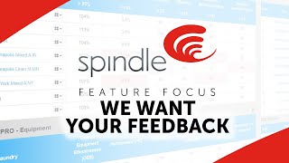WE WANT YOUR FEEDBACK! | SPINDLE FEATURE FOCUS