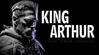 The Legends of King Arthur | Black Screen Audiobook for Sleep