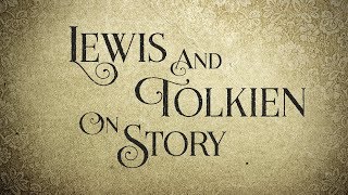 Lewis And Tolkien on Story
