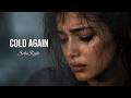 Sofia Rylie - Cold Again- Viral Heartbreak Song [Official Music Video]