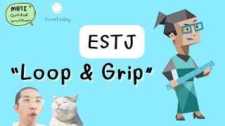 ESTJ ภาวะร่วงหล่นและฟื้นคืน (Loop \u0026 Grip) : ilovetoday วันนี้ดีที่สุด MBTI® Certified