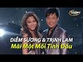 Mãi Một Mối Tình Đầu - Diễm Sương & Trịnh Lam (PBN 104)