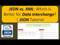 JSON vs. XML: Which is Better for Data Interchange? | JSON Tutorial