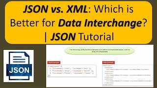 JSON vs. XML: Which is Better for Data Interchange? | JSON Tutorial
