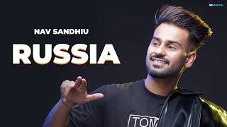 Russia : Nav Sandhu (Lyrical Video) Latest Punjabi Songs | GK Digital | Music Factory