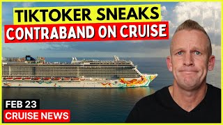 TikToker Smuggles Items on Cruise Ship! & Top 10 Cruise News