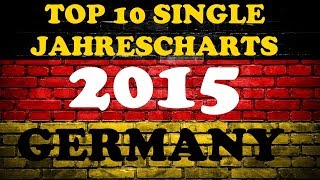 TOP 10 Single Jahrescharts Deutschland 2015 | Year-End Single Charts Germany | ChartExpress