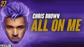 Chris Brown - All On Me (Lyrics)
