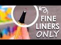 FINE LINER ONLY ART - Trying Stabilo Pens