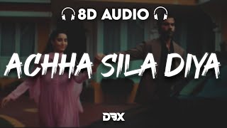 Achha Sila Diya : 8D AUDIO🎧 | Jaani & B Praak Feat. Nora Fatehi & Rajkummar Rao | (Lyrics)