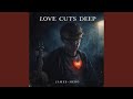 Love Cuts Deep