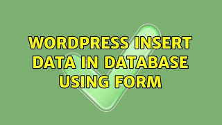 Wordpress: Insert data in database using form