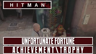 HITMAN 2016 - Unfortunate Fortune Achievement/Trophy - Marrakesh