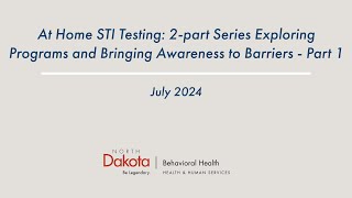 At Home STI Testing - A 2-part Series Exploring Programs and Bringing Awareness to Barriers - Part 1