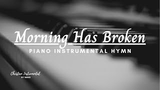 Morning Has Broken Piano Instrumental Hymn