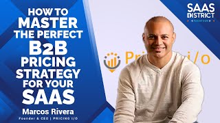 Marcos Rivera: How to Master the Perfect B2B Pricing Strategy for Your SaaS # 170