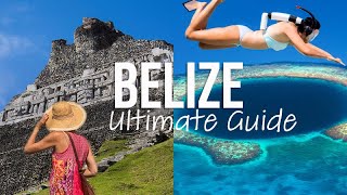 The ULTIMATE Belize Travel Guide - What to See and Where to Go