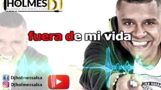 Fuera De Mi Vida / Gunda Merced / Video Liryc letra / Holmes DJ