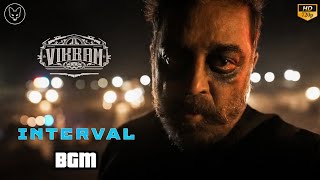 Vikram Interval BGM | Kamal | Vijay Sethupathi | Fahadh Faasil | Lokesh Kanagaraj | Anirudh