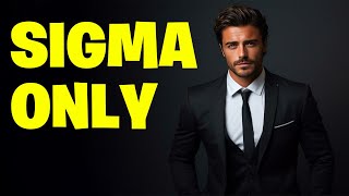 20 Frustred Things Only Sigma Males TRULY Understand