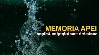 MEMORIA APEI | APA VIE | CONȘTIINȚĂ ȘI PUTERE TĂMĂDUITOARE | NOI DESCOPERIRI ȘOCANTE