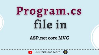 Role of program.cs file in asp.net core applications | What is program.cs file | asp.net core MVC