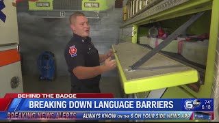 Behind the Badge: Breaking down language barriers