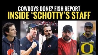 #DallasCowboys Fish Report: 'SCHOTTY' DONE? Inside The New Coaching Staff And How To Judge 'Em