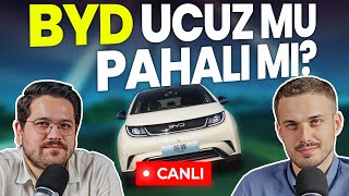 BYD UCUZ MU PAHALI MI? - Elektrikli Araç Gündemi - Canlı Yayın #20