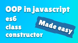 object oriented programming in javascript - OOP in javascript - Classes in javascript #8
