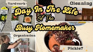 DITL OF A BUSY HOMEMAKER || CLEANING+ORGANIZATION+YARDWORK