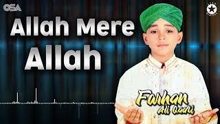 Allah Mere Allah | Farhan Ali Qadri | official complete version | OSA Islamic