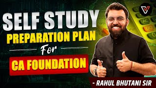 Self Study Preparation for Ca Foundation Jan 2025 | By Rahul Bhutani Sir