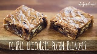 Double chocolate Pecan blondies, บลอนดี้ช็อกโกแลตถั่วพีแคน