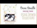 Using Themed Collections | 12x12 Scrapbook Layout | CVS DT