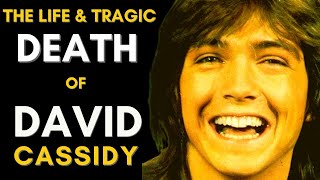 Inside David Cassidy's Life: Fame, Addiction, and His Final Days