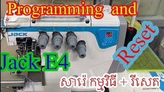 Jack E4 overlock programming and Reset / កម្មវិធី ផុង Jack E4 នឹង របៀបរីសេត