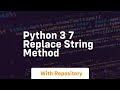 Python 3 7 replace string method