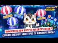 The Different Types of Crypto Airdrops Explained⚡️CAT GOLD MINER ACADEMY