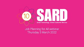 Encore: SARD Job Planning For All Webinar – 3 March 2022