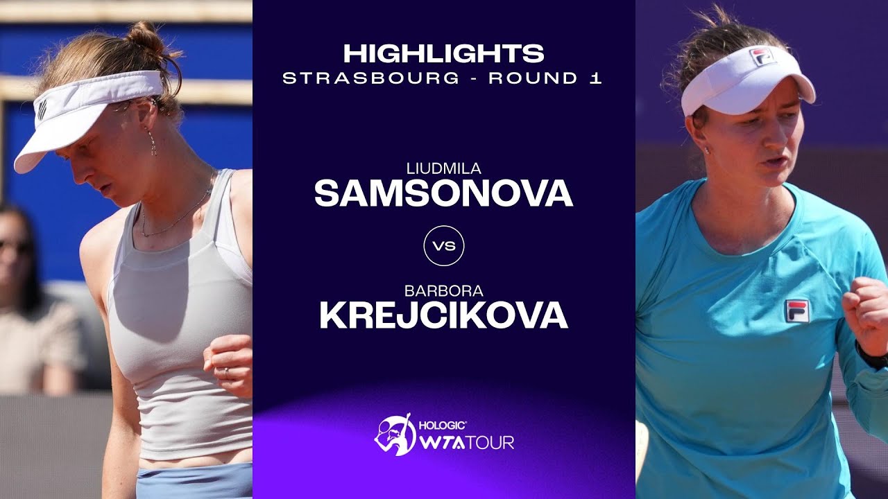 Liudmila Samsonova Vs. Barbora Krejcikova | 2024 Strasbourg Round 1 ...