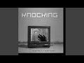 Knocking (feat. Eugo Fumbo)