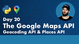 30 Days of Python - Day 20 - Using Google Maps Geocoding and Places API - Python TUTORIAL