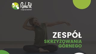 Fizjoterapeuci Home Office - zespół skrzyżowania górnego